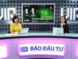 Talkshow Chọn Danh mục kỳ 14: Sức hút cổ phiếu bất động sản khu công nghiệp