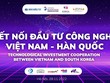 Thúc đẩy hợp tác Việt Nam - Hàn Quốc trong lĩnh vực công nghệ 