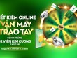 Cơ hội trúng kim cương cho khách hàng gửi tiết kiệm trực tuyến tại VPBank