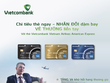Nhận ngay ưu đãi khủng khi chi tiêu thẻ VIETCOMBANK VIETNAM AIRLINES AMERICAN EXPRESS