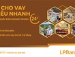 Cho vay siêu nhanh sản xuất kinh doanh trong 24h với LPBank