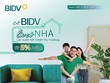 Vay mua nhà lãi suất từ 5%/năm tại BIDV
