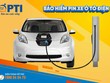 PTI ra mắt sản phẩm bảo hiểm thiệt hại vật chất PIN xe ô tô điện