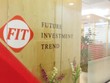 Tập đoàn F.I.T (FIT): Công ty Đầu tư KD tiếp tục đăng ký mua thêm 20 triệu cổ phiếu