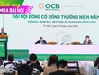 ĐHĐCĐ OCB: Đang thương thảo thu hồi 1.300 - 1.500 tỷ đồng khoản nợ liên quan đến nhóm FLC 
