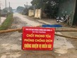 Toàn bộ xã Tân Trường, huyện Cẩm Giàng hiện đã được phong tỏa. Ảnh: HN