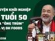 Nội dung: Anh Hoa | Ảnh: Lê Toàn, Dh Foods | Thiết kế: Hồ Hạ