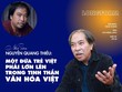 Nhà văn Nguyễn Quang Thiều: Một đứa trẻ Việt phải lớn lên trong tinh thần văn hóa Việt