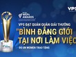 VPS đạt ngôi vị Quán quân Giải thưởng "Bình đẳng giới tại nơi làm việc" do UN Women trao tặng