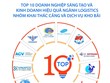 Công bố Top 10 Doanh nghiệp Sáng tạo và Kinh doanh hiệu quả Việt Nam 2023 ngành logistics