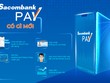 Sacombank Pay phiên bản mới với nhiều tính năng nổi bật