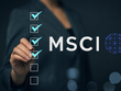 Triển vọng vào Watch List của MSCI: 2027 là kịch bản thực tế hơn cho Việt Nam