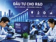 Việt Nam cần tăng mức đầu tư cho nghiên cứu và phát triển (R&D) để đạt mục tiêu tăng trưởng 2 con số