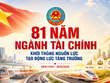 81 năm ngành Tài chính: Sứ mệnh kiến tạo nguồn lực cho chặng đường phát triển mới 