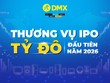 Bom tấn" IPO Điện Máy Xanh: Chính thức mở sổ đăng ký, cơ hội sở hữu cổ phiếu tăng trưởng, cổ tức 40% tiền mặt trong 2026