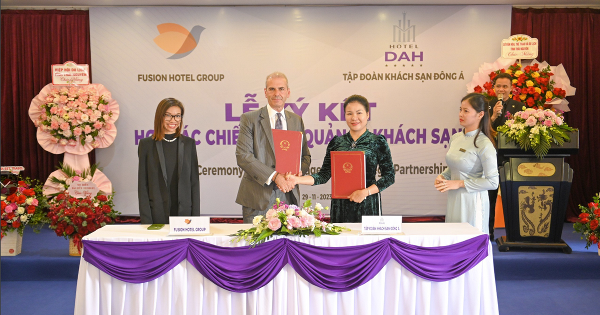 Dong A Hotel Group (DAH) และ Fusion Hotel Group ลงนามบันทึกความร่วมมือเชิงกลยุทธ์