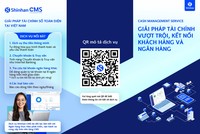 Ngân hàng Shinhan ra mắt giải pháp Shinhan CMS