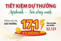 17,1 tỷ đồng dành cho khách hàng tham gia “Agribank - Sức sống Xanh”
