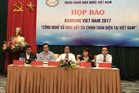 Banking Vietnam 2017: Công nghệ số thúc đẩy tài chính toàn diện tại Việt Nam