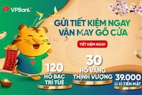 Chào Xuân Nhâm Dần, VPBank dành hàng nghìn quà tặng tri ân khách hàng gửi tiết kiệm