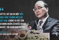Thủ tướng Nguyễn Xuân Phúc: "Viettel phải bảo vệ thương hiệu của mình như bảo vệ tài sản của quốc gia"