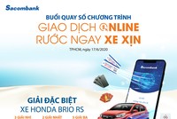 Hơn 300 khách hàng trúng thưởng chương trình “Giao dịch online – Rước ngay xe xịn” của Sacombank