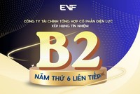 EVF được đánh giá duy trì ổn định xếp hạng tín nhiệm với 6 năm liên tiếp được đánh giá ở mức B2.