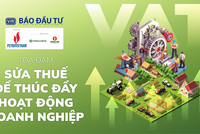 Toạ đàm “Sửa thuế để thúc đẩy hoạt động doanh nghiệp”