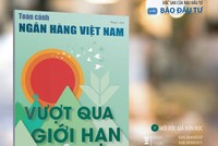 Xuất bản Đặc san Toàn cảnh Ngân hàng Việt Nam 2019