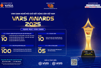 VARS AWARDS 2025: Tôn vinh những người “kết nối ước mơ” sẽ diễn ra ngày 27-28/6