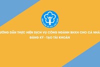 Dễ dàng thực hiện dịch vụ công ngành bảo hiểm xã hội với dịch vụ công trực tuyến