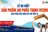 Monfin Việt Nam ra mắt sản phẩm bảo hiểm AN PHÚC THỊNH VƯỢNG với nhiều quyền lợi vượt trội