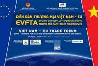 Sắp diễn ra Diễn đàn thương mại Việt Nam - EU 2021 “EVFTA - Sức bật cho hợp tác thương mại đầu tư trong bối cảnh bình thường mới”