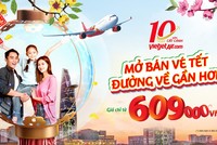 Vietjet tung hàng trăm ngàn vé Tết giá ưu đãi chỉ từ 609.000 đồng