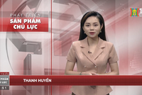 Tiếp tục phát sóng chương trình Tạp chí “Phát triển sản phẩm chủ lực” năm 2023