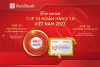 SeABank được vinh danh trong Top 10 Ngân hàng sáng tạo và kinh doanh hiệu quả và Top 10 Ngân hàng tư nhân uy tín 2023