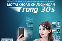 Mở tài khoản chứng khoán nhanh chóng tại BSC với công nghệ eKYC