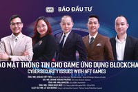 [Talkshow] Bảo mật thông tin cho Game ứng dụng Blockchain