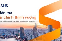 Chứng khoán SHS ra mắt nhận diện thương hiệu mới - tuyên bố sứ mệnh “Kiến tạo tài chính thịnh vượng”