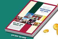 Đặc san Toàn cảnh Ngân hàng Việt Nam 2026 ra mắt bạn đọc