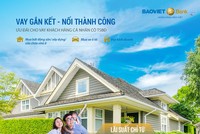 BAOVIET Bank ưu đãi vay cá nhân có tài sản bảo đảm lãi suất từ 8,5%