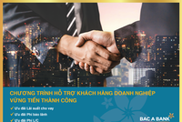 Bac A Bank: Hỗ trợ Khách hàng Doanh nghiệp vững tiến thành công