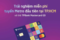 Cùng TPBank Mastercard GO, trải nghiệm metro miễn phí 
