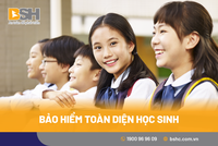 Bảo hiểm học sinh sinh viên vào mùa tựu trường