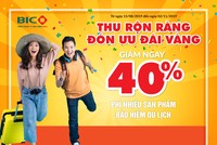 Ưu đãi 40% khi mua bảo hiểm du lịch tại BIC