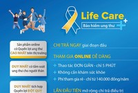 Life Care - Bảo hiểm bệnh ung thư và đột quỵ có mức chi trả cao nhất thị trường