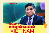 Tất cả là vì sự hùng cường của dân tộc Việt Nam