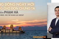Doanh nhân Phạm Hà: Hừng đông ngày mới đang chờ đón chúng ta