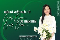 CEO Lê Phương: Điều gì xuất phát từ trái tim sẽ chạm tới trái tim