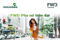 Đón chào “FWD phụ nữ hiện đại” - giải pháp bảo hiểm tiên phong bảo vệ sức khỏe, tinh thần và sắc đẹp phụ nữ